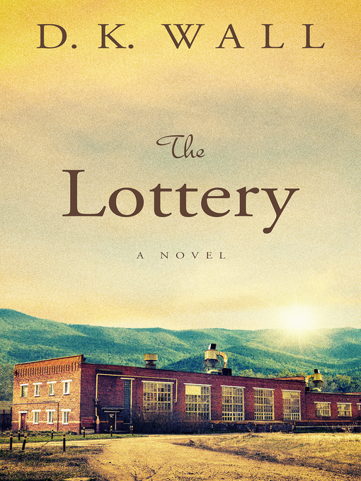 Title details for The Lottery by D.K. Wall - Available